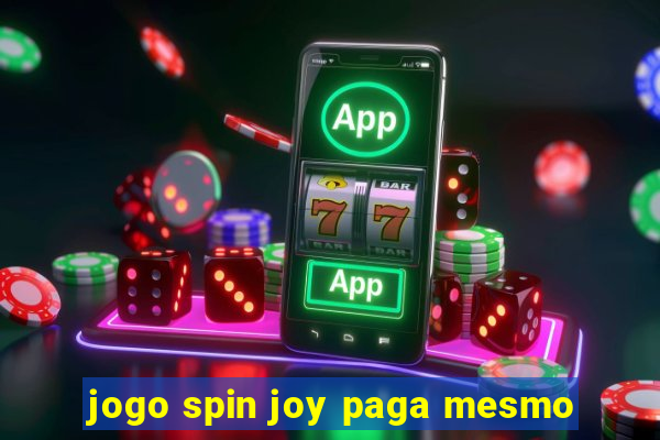 jogo spin joy paga mesmo